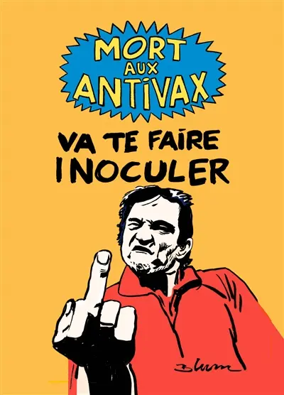 Mort aux antivax : va te faire inoculer