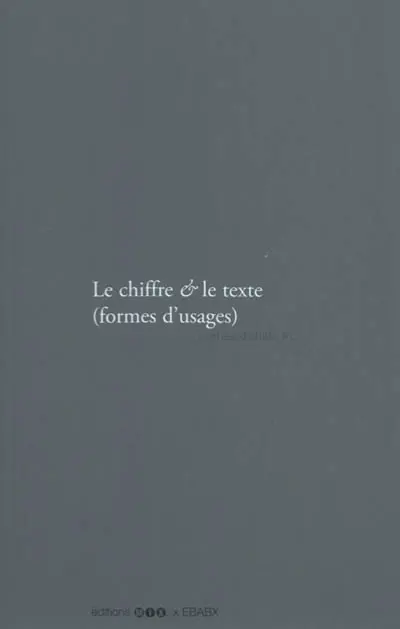 Le chiffre & le texte (formes d'usages) : journée d'étude # 5