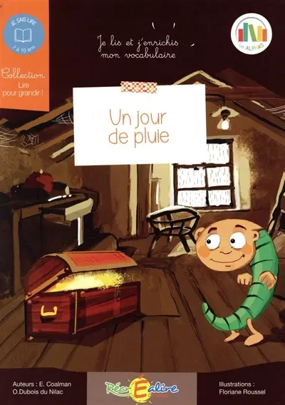 Les Alphas. Un jour de pluie : enrichissez votre vocabulaire : 7-10 ans