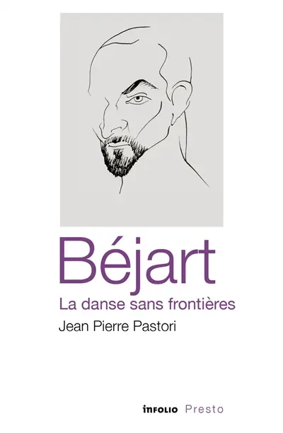 Béjart : la danse sans frontières