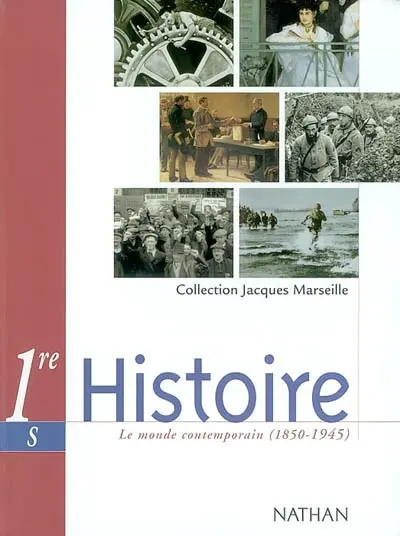 Histoire 1re S : le monde contemporain (1850-1945) : programme 2002