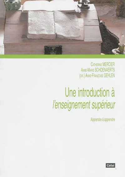 Une introduction à l'enseignement supérieur : apprendre à apprendre