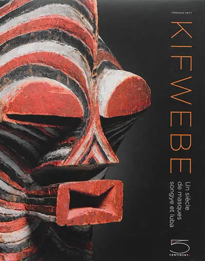 Kifwebe : un siècle de masques songye et luba