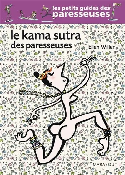 Le kama sutra des paresseuses