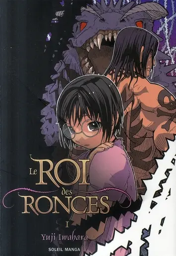 Le roi des ronces. Vol. 1