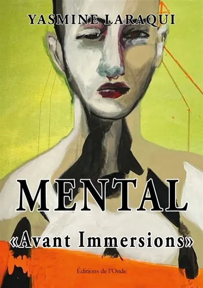 Mental : Avant Immersions