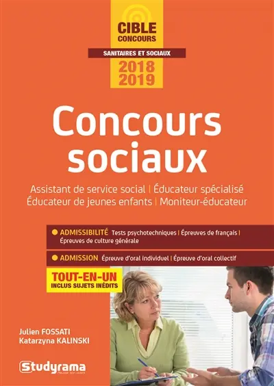 Concours sociaux : assistant de service social, éducateur spécialisé, éducateur de jeunes enfants, moniteur-éducateur : tout-en-un, concours 2018-2019