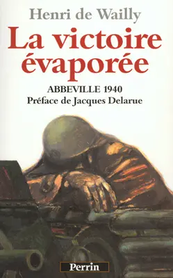 Abbeville 1940. La victoire évaporée