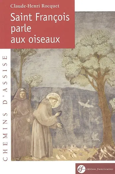 Saint François parle aux oiseaux