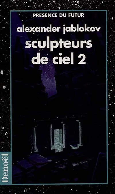 Sculpteurs de ciel. Vol. 2
