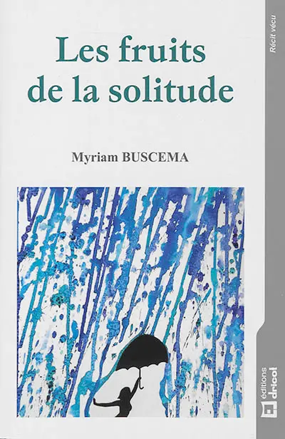 Les fruits de la solitude