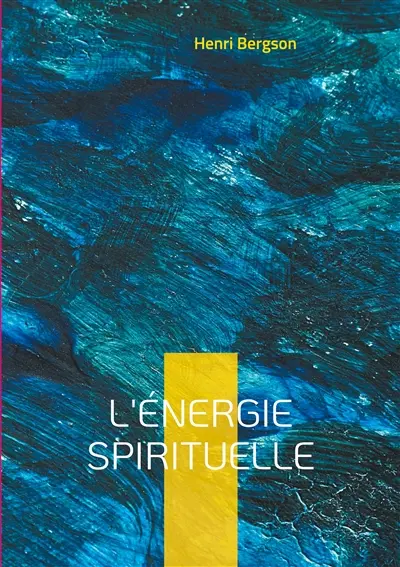 L'énergie spirituelle : Exploration de la vie intérieure et de la créativité humaine
