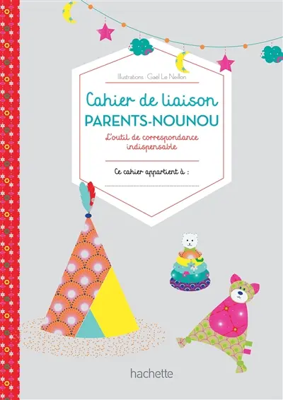 Cahier de liaison parents-nounou : l'outil de correspondance indispensable