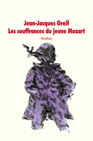 Les souffrances du jeune Mozart