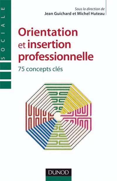 Orientation et insertion professionnelle : 75 concepts clés
