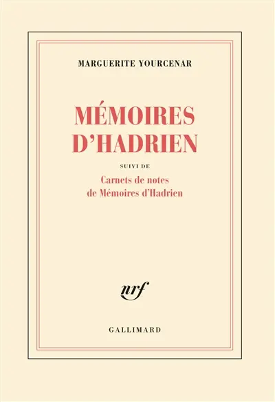 Mémoires d'Hadrien – Marguerite Yourcenar