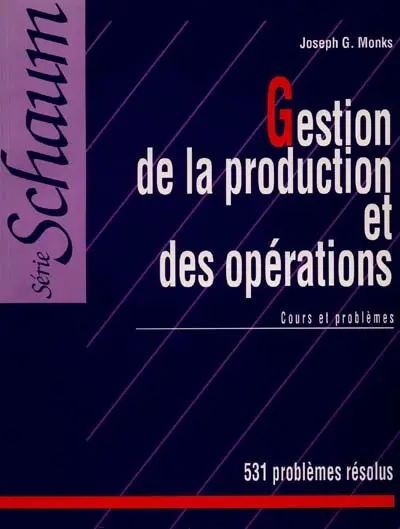 Gestion de la production et des opérations : cours et problèmes