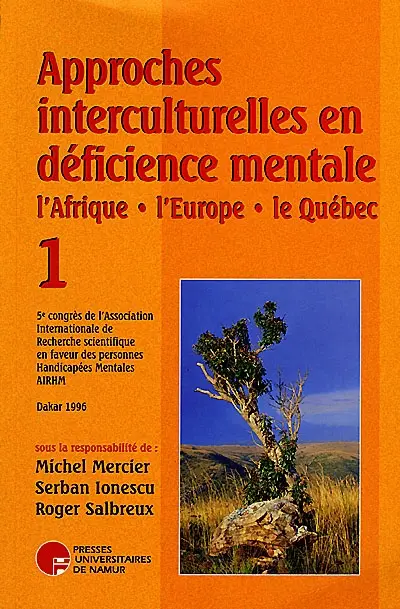 Approches interculturelles en déficience mentale. Vol. 1. L'Afrique, l'Europe, le Québec