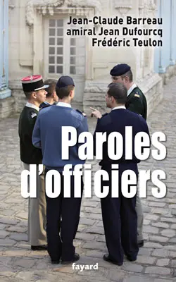 Paroles d'officiers : pensée et action