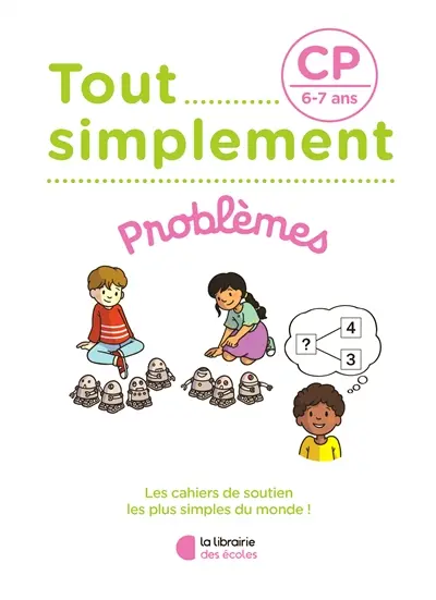 Tout simplement, problèmes CP, 6-7 ans