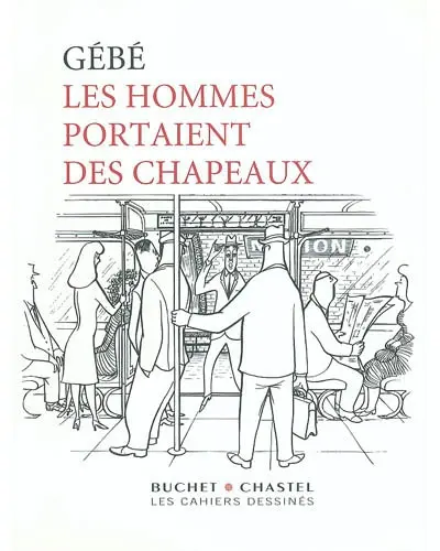 Les hommes portaient des chapeaux