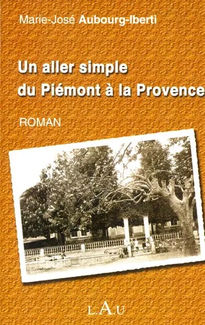 Un aller simple du Piémont à la Provence