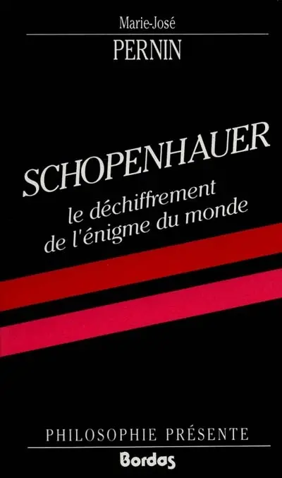Schopenhauer : le déchiffrement de l'énigme du monde