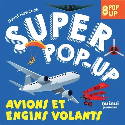 Avions et engins volants : 8 pop-up