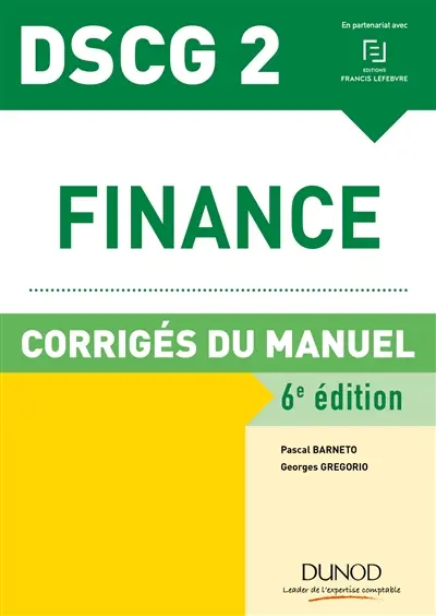 Finance, DSCG 2 : corrigés du manuel