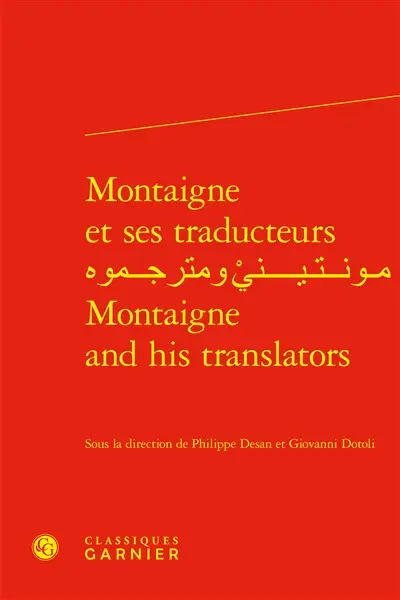 Montaigne et ses traducteurs. Montaigne and his translators