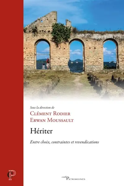 Hériter : entre choix, contraintes et revendications