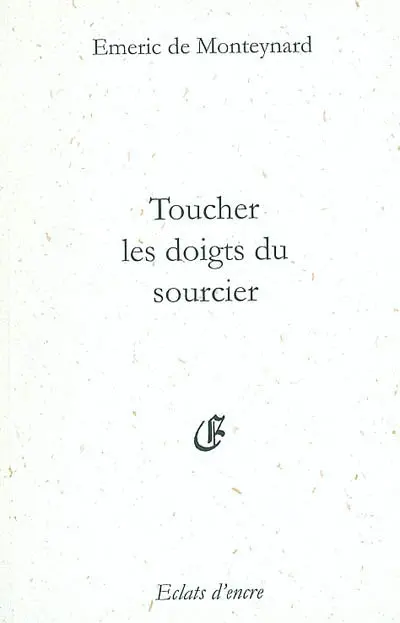 Toucher les doigts du sourcier