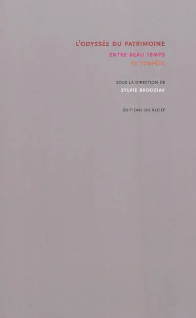 L'odyssée du patrimoine : entre beau temps et tempête