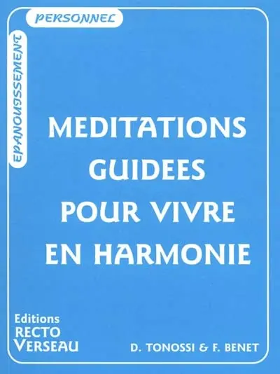 Méditations guidées pour vivre en harmonie