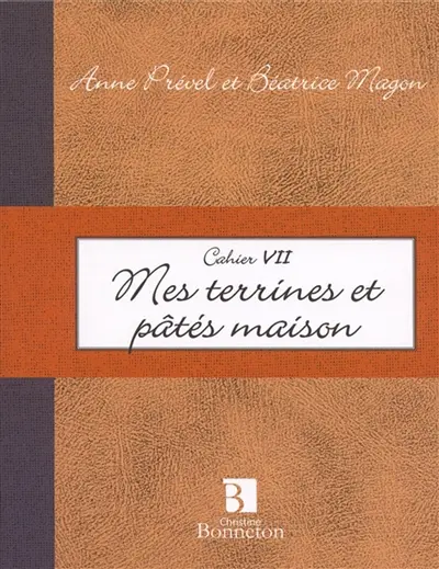 Mes terrines et pâtés maison