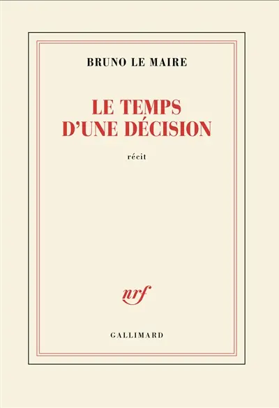 Le temps d'une décision : récit