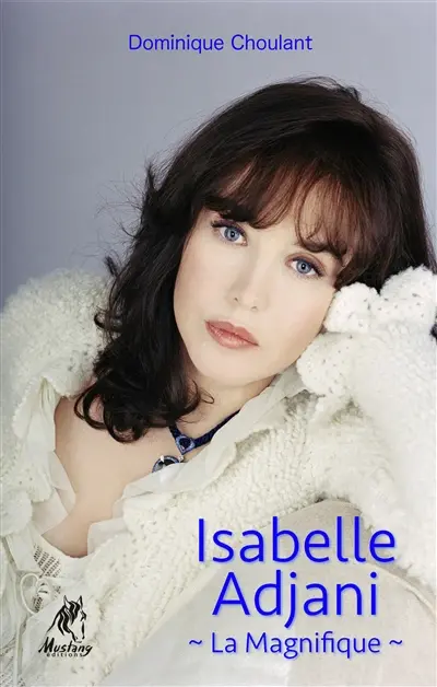 Isabelle Adjani, la magnifique