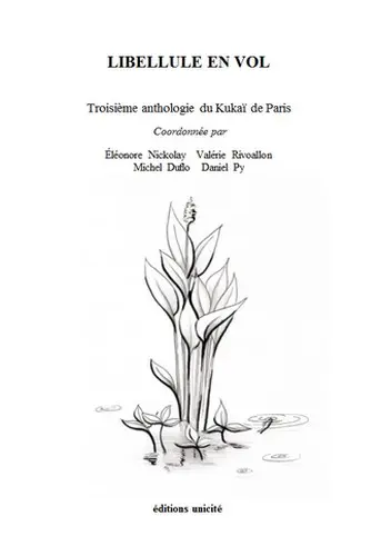 Libellule en vol : troisième anthologie du Kukaï de Paris