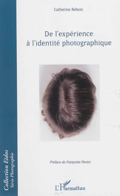 De l'expérience à l'identité photographique