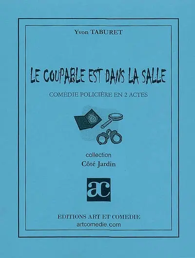 Le coupable est dans la salle : comédie policière en 2 actes