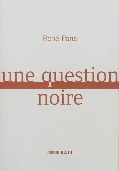 Une question noire