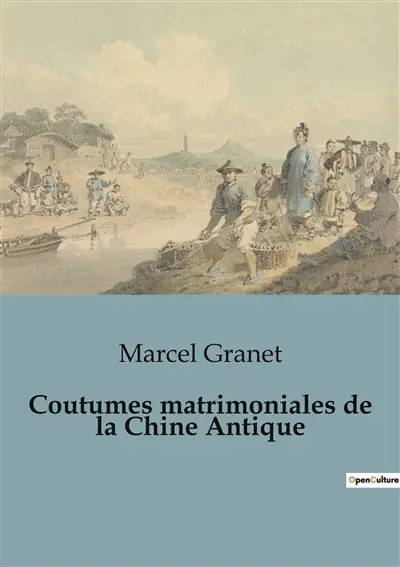 Coutumes matrimoniales de la Chine Antique
