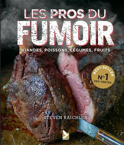 Les pros du fumoir : viandes, poissons, légumes, fruits