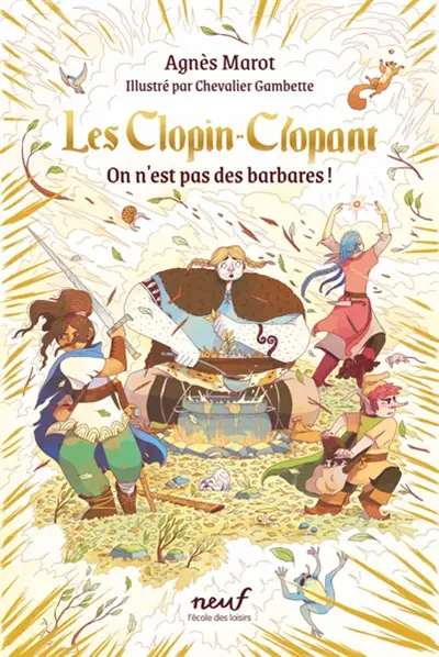 Les Clopin-Clopant. Vol. 2. On n'est pas des barbares !