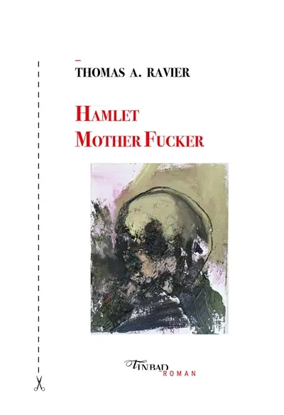 Hamlet mother fucker