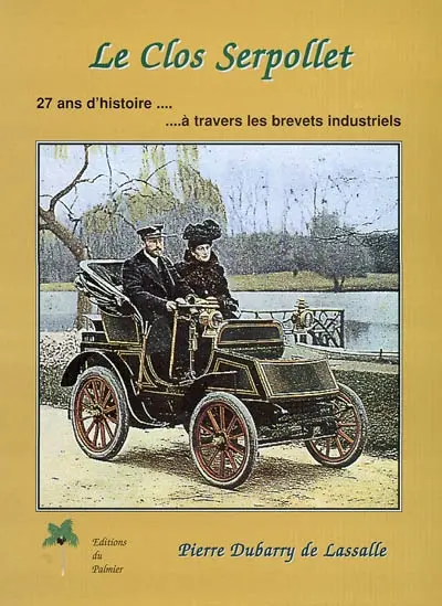 Le Clos Serpollet : 27 ans d'histoire à travers les brevets industriels
