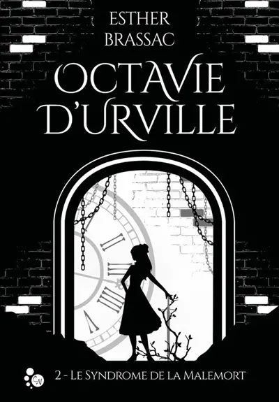 Octavie d'Urville. Vol. 2. Le syndrome de la Malemort