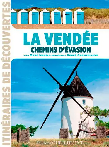 La Vendée : chemins d'évasion