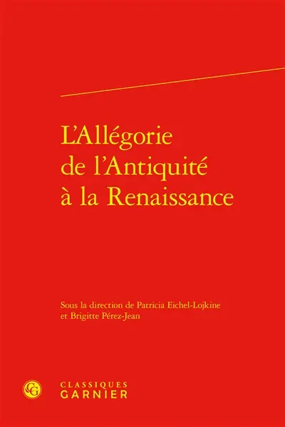 L'allégorie de l'Antiquité à la Renaissance