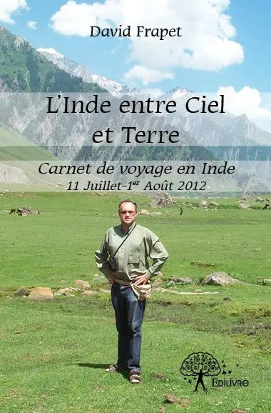 L'inde entre ciel et terre : Carnet de voyage en Inde – 11 Juillet-1 Août 2012